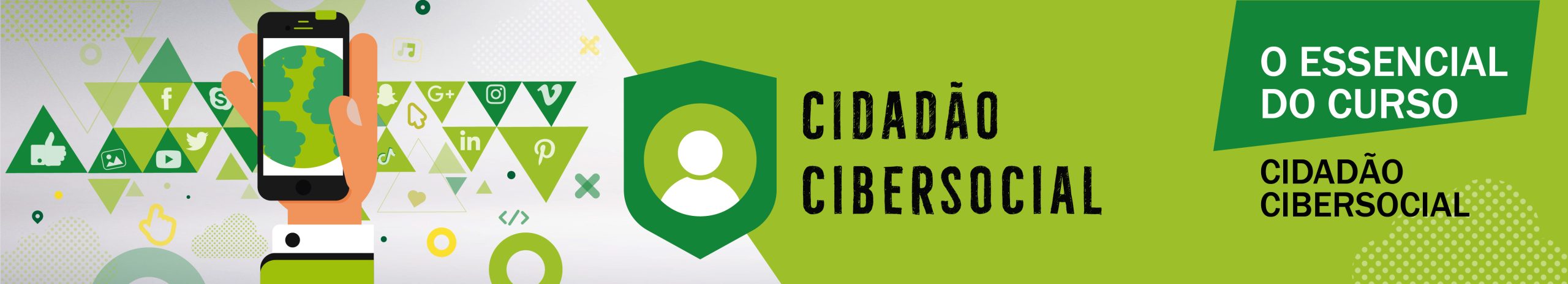 Banners_geral_MO_DULO_O_ESSENCIAL-DO_CURSO--CIDADA_O_-CIBERSOCIAL